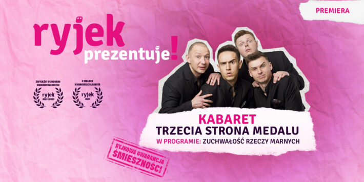 Ryjek prezentuje! Kabaret Trzecia Strona Medalu – Mikołów